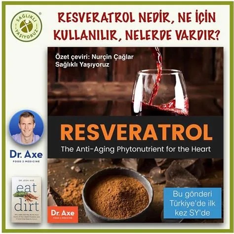 Resveratrol Nedir? Kalp Sağlığı, Hücre Koruma ve Anti-Aging Faydaları